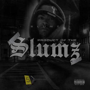 Product Of The Slumz 3.5g (Explicit)