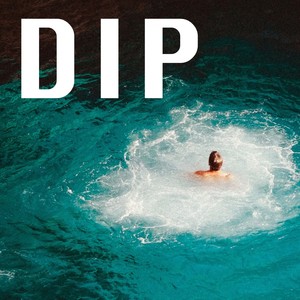 Dip (Singles Club #3)