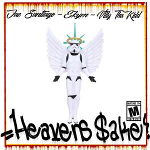 Heavens Sake (feat. EKYM1536 & Villy Tha Kidd) [Explicit]