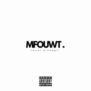 Mfouwt (feat. Zmagri) [Explicit]