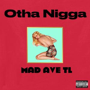 Otha Nigga (Explicit)