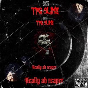 REALLY AH REAPER (Explicit)