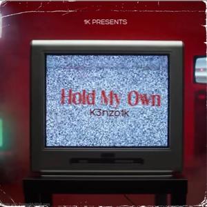 Hold My Own (Explicit)