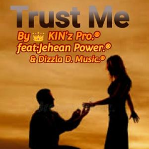 Trust Me (feat. Jehaen Power.®)