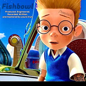 Fishbowl (Chome Hearted pt2) (Explicit)