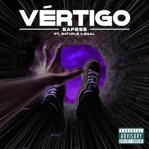 Vértigo (feat. Satuple Ilegal) [Explicit]