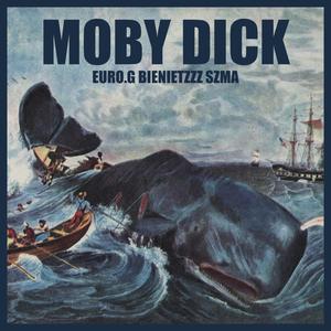 Moby Dick (feat. Bienietzzz, SZMA & AUTISMOB) [Explicit]