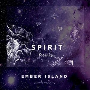Ember Island-Umbrella (spirit Remix)