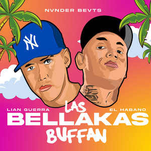 Las Bellakas Bufan (Explicit)