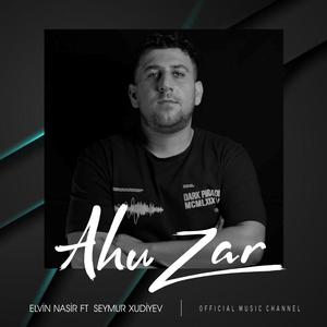 Ahu Zar (feat. Seymur Xudiyev)