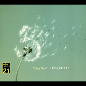 Nouvelles aventures for 3 Singers and 7 Instrumentalists - Ligeti: Nouvelles aventures for 3 Singers and 7 Instrumentalists: I. Sostenuto (为3为歌手和7位乐手而作的新的冒险 - 第二乐章 很激动的)