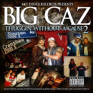 Big Caz: Thuggin Without A Cause 2 (Explicit)