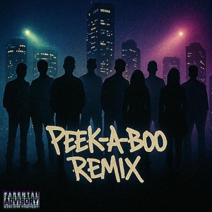 Peek-A-Boo Remix (Feat. 한준 (Hxn Jun), RENZY, 강정우(korean sexy boy), Swallov, 이희준, 9KEYY, Jester, Taranee Gold) (Explicit)