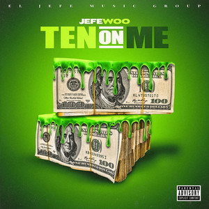 Ten on Me (Explicit)