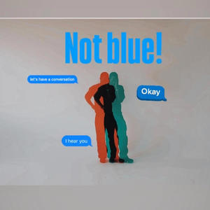 Not Blue! (Explicit)