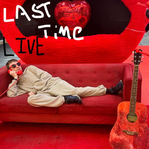 The Last Time Chapter (Live) [Explicit]