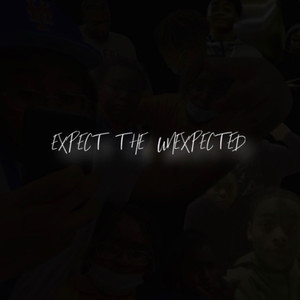 Expect The Unexpected (Explicit)