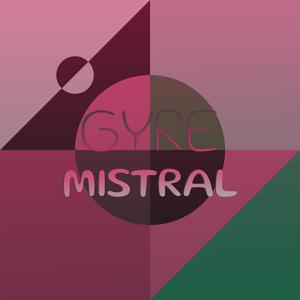 Gyre Mistral