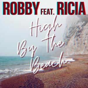 High By The Beach (Explicit)