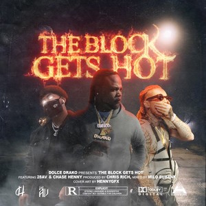 The Block Gets Hot (feat. 28AV & Chase Henny) [Explicit]