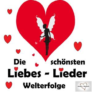 Die schönsten Liebeslieder: Welterfolge