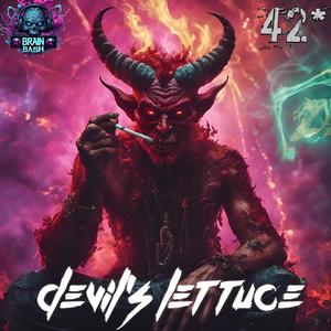 Devil's Lettuce (feat. 42*) [Explicit]