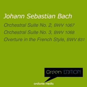 Orchestral Suite No. 3 in D Major, BWV 1068 - Ouverture