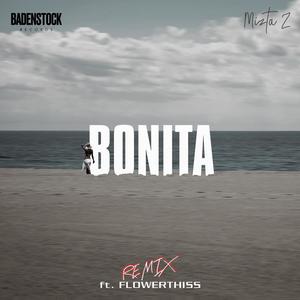 Bonita(feat. Flowerthiss) (Remix)