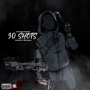 30 Shots (feat. Lil Quis) [Explicit]