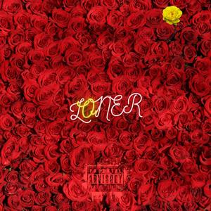 Loner (Explicit)