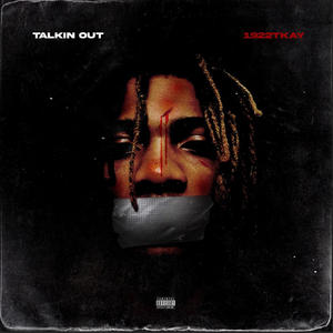 Talkin Out (Explicit)