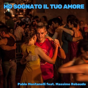 Ho sognato il tuo amore (feat. Massimo Rebaudo)