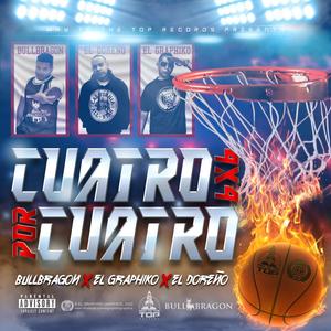 Cuatro Por Cuatro (feat. El Graphiko & Doreño) (Explicit)