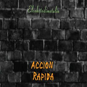 Accion rapida (Explicit)