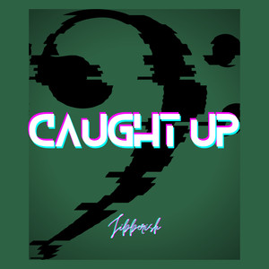 Caught Up (Explicit)