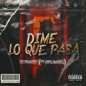 Dime Lo Que Pasa (Explicit)