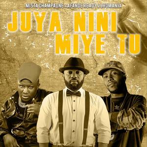 Juya nini miye tu (feat. lhomalix & Afande ready)