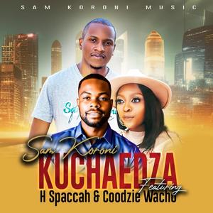 KUCHAEDZA (feat. H SPACCAH & COODZIE WACHO)