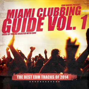 Miami Clubbing Guide, Vol. 1