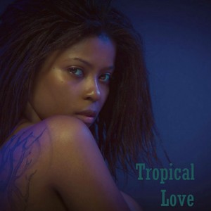 Tropical Love Remix