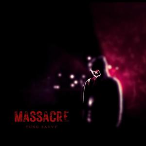 The Massacre (Explicit)