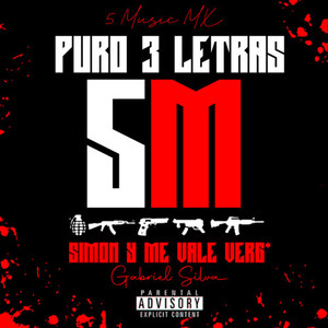Puro 3 Letras (Simon y Me Vale Verg*)