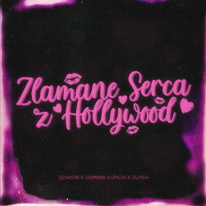 złamane serca z Hollywood (Explicit)