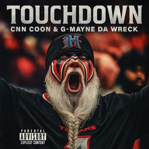 Touchdown (feat. G-Mayne Da Wreck)