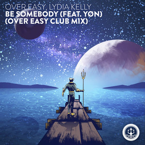 Be Somebody (Over Easy Club Mix)