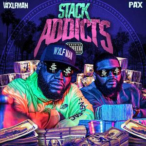 Stack Addicts (feat. WXLFMAN) [Radio Edit]