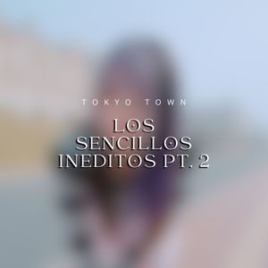 Los Sencillos Ineditos, Pt. 2 (Explicit)