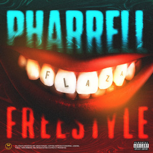 Pharrell Freestyle (Explicit)