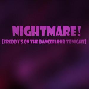 NIGHTMARE!