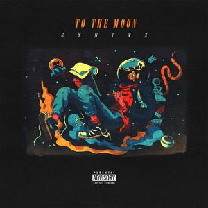 To the moon (Explicit)